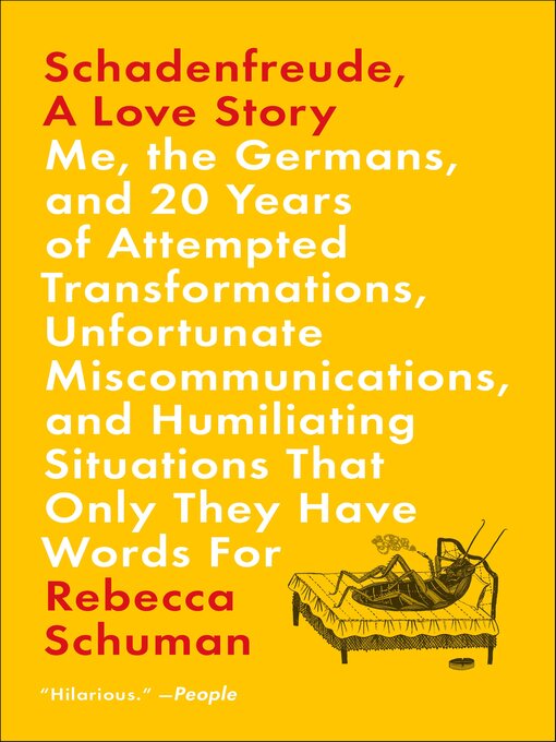Title details for Schadenfreude, a Love Story by Rebecca Schuman - Available